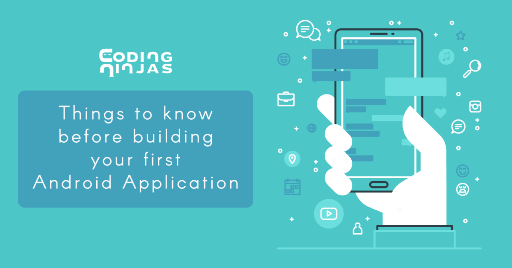things-to-know-before-building-android-application